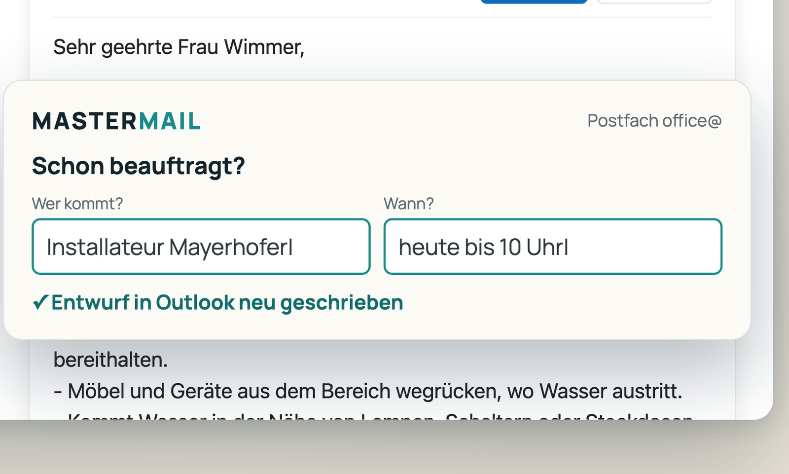 Schon beauftragt: Installateur, heute bis 10 Uhr. Der Entwurf sagt es gleich im ersten Satz.